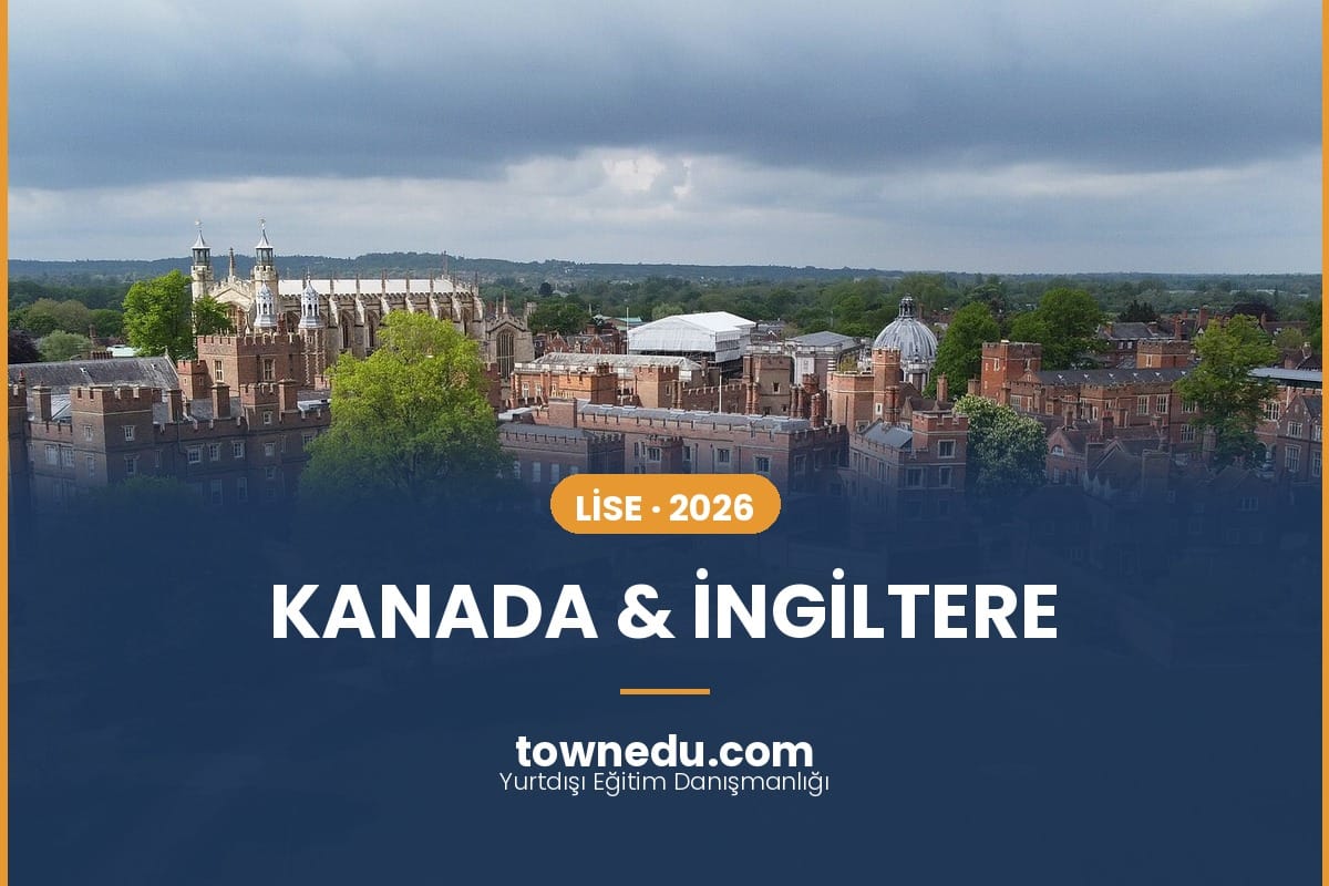 Eton College yatılı lise - Kanada ve İngiltere lise eğitimi 2026